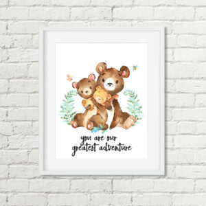 You Are Our Greatest Adventure Bear Printable Art Woodland Nursery