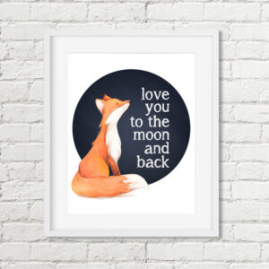Fox Printable Art Love You To The Moon and Back, Woodland Nursery Download
