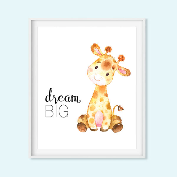 Giraffe Dream Big Printable Art