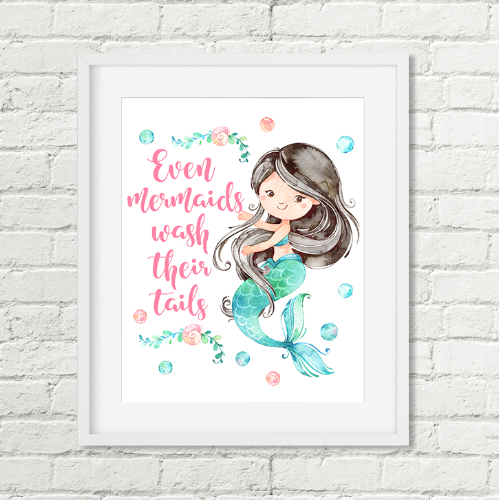 Even Mermaids Wash Their Tails Printable