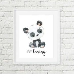 Panda Printable Nursery Art, Be Loving Animal Nursery Decor