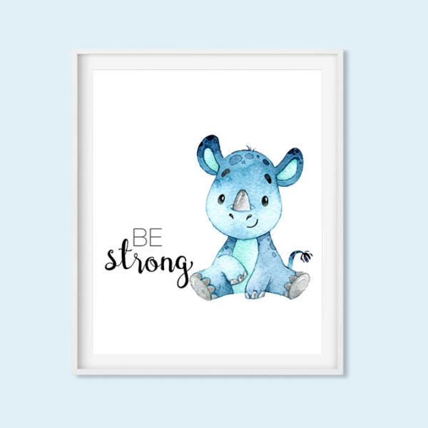 Rhino Be Strong Printable Art