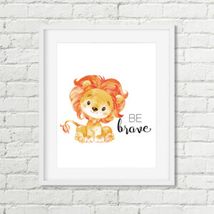 Lion Be Brave Printable Wall Art, Safari Animal Nursery Decor