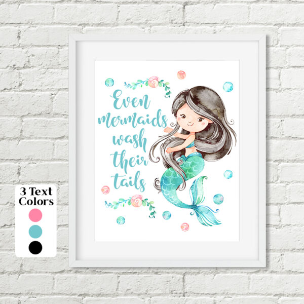 Even Mermaids Wash Their Tails Printable