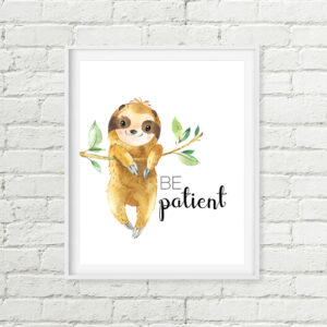 Sleepy Sloth Be Patient Printable Nursery Art, Watercolor Download